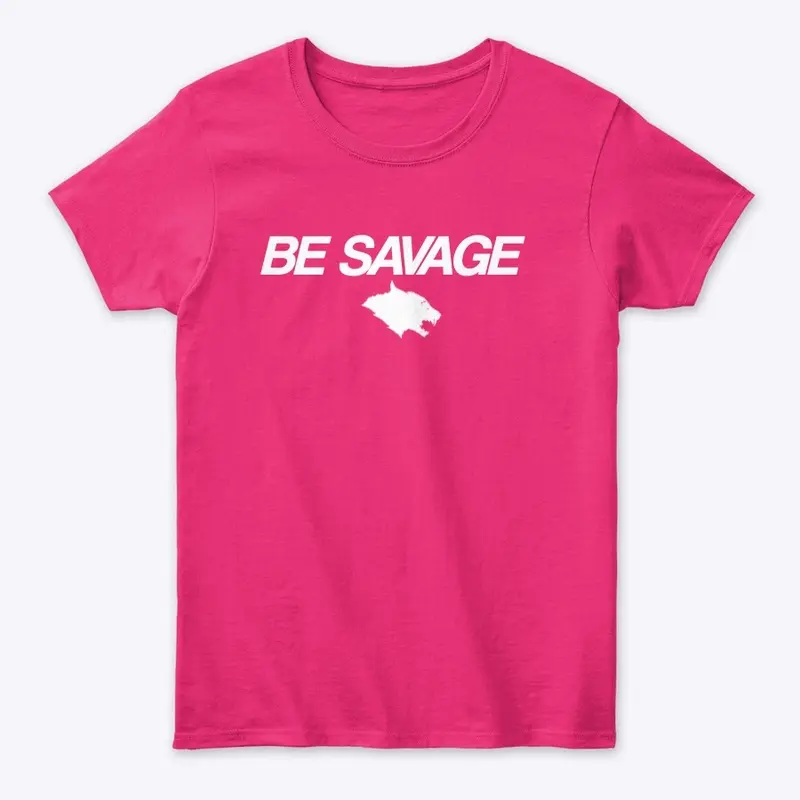 Werewolf Be Savage Logo Women's T Shirt