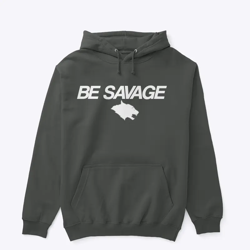 Werewolf Be Savage Hoodie